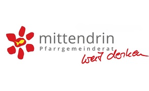 mittendrin Pfarrgemeinderat weit denken