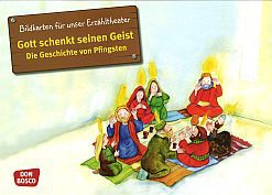 Gott schenkt seinen Geist - Die Geschichte von Pfingsten