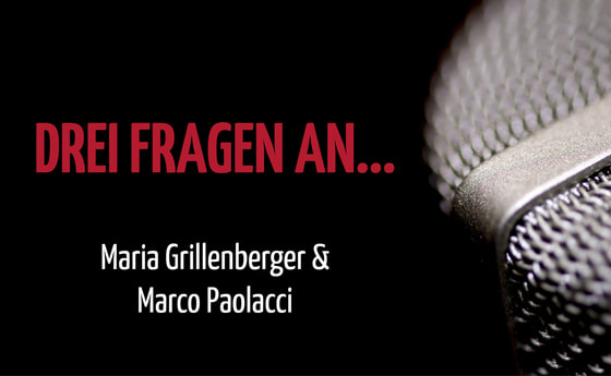 Drei Fragen an... Maria Grillenberger & Marco Paolacci!