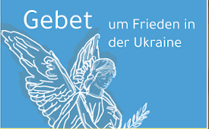 Gebet um Frieden in der Ukraine