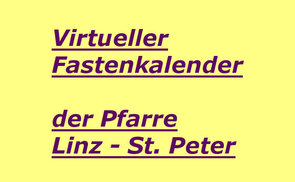 Email-Fastenkalender der Pfarre Linz-St. Peter 