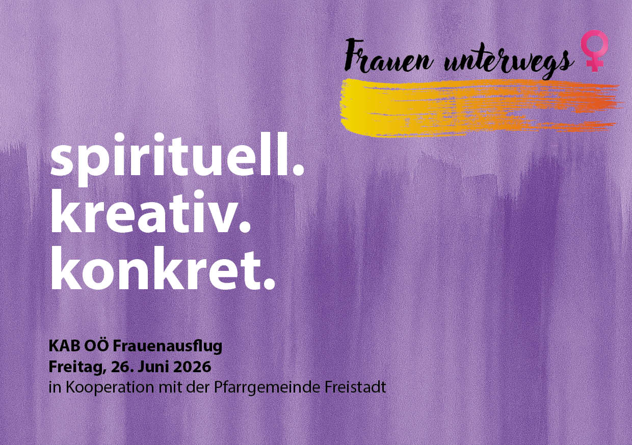 Einladung KAB OÖ Frauenreise / Team mensch & arbeit Einladung KAB OÖ Frauenreise