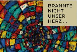 Brannte nicht unser Herz / © Bibelwerk Linz Brannte nicht unser Herz