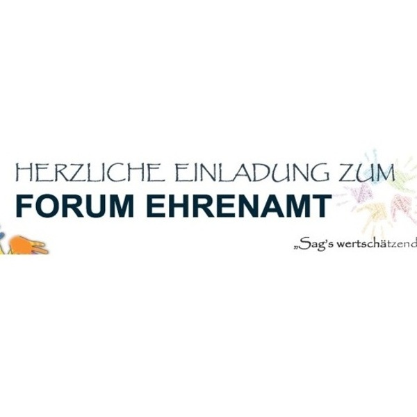 Schriftzug Herzliche Einladung Forum Ehrenamt und bunte Handabdrucke