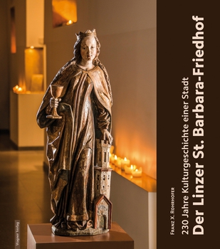 Die Titelseite des Buches von Prof. Rohrhofer über den Linzer St. Barbara-Friedhof