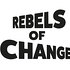 Rebels of change
